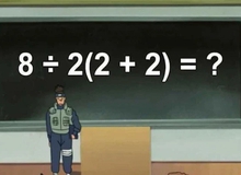 Câu hỏi toán tiểu học chia rẽ Internet thành 2 chiến tuyến: 8:2(2+2) = ? Đáp án nhiều khả năng không phải là con số bạn đang nghĩ