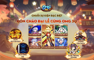 Đón "liên hoàn lễ", nhận quà phủ phê cùng OMG 3Q – VNG