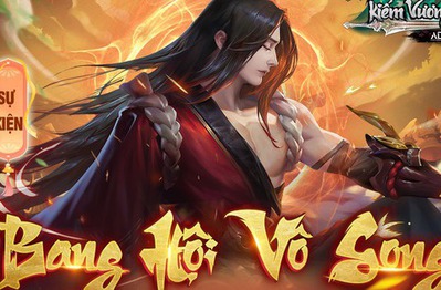 Bang Hội Vô Song – Sân chơi tìm ra bang hội mạnh nhất Kiếm Vương 1 ADNX