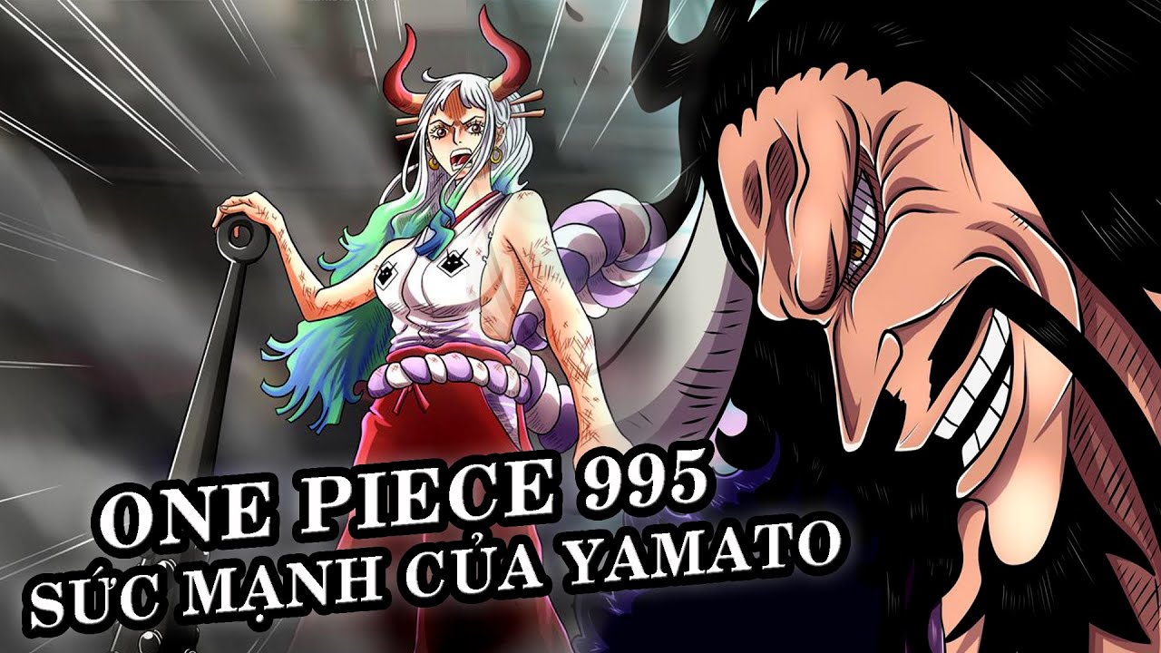 Top 4 Chi Tiết Nổi Bật Co Thể Sẽ Chiếm Song One Piece Chap 995 Năng Lực Trai Ac Quỷ Của Yamato được Mong Chờ Nhất