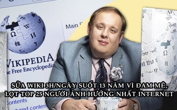 ‘Ông vua’ bí ẩn của Wikipedia: Sửa nội dung 3 triệu lần, cặm cụi trong suốt 13 năm, được vinh danh top 25 người ảnh hưởng nhất Internet - Ảnh 1.