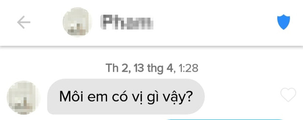 Thanh niên lên Tinder gặp gái nào cũng hỏi Môi em có vị gì vậy? liền nhận lại loạt đáp trả bén như cái chén - Ảnh 5.