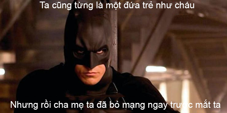 Xem loạt meme 'buồn sâu sắc' của Batman mà thấy đồng cảm với chàng tỷ phú  siêu giàu