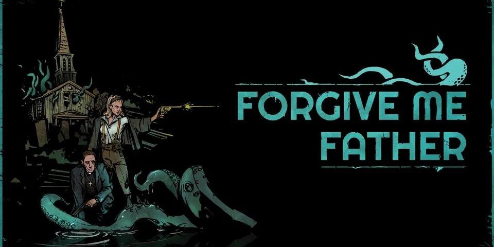 Review] Forgive Me Father: Trải nghiệm kinh dị hấp dẫn dành cho ...