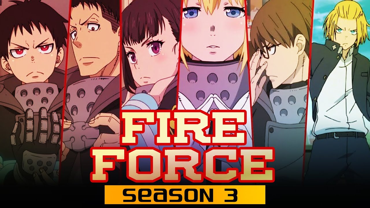 Rò rỉ thông tin về anime Fire Force Season 3: Câu chuyện về biệt đội cứu  hỏa sẽ có cái kết hậu