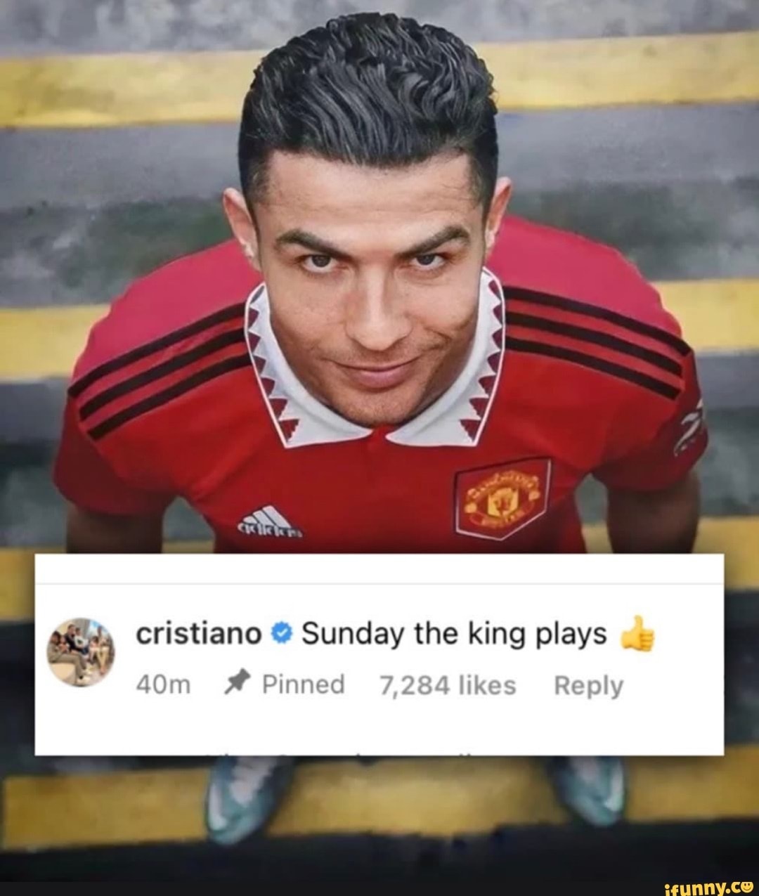 CR7 có câu nói nổi tiếng "Sunday the king plays" thường được dùng trong các trận đấu quan trọng diễn ra vào ngày Chủ Nhật của các bộ môn thể thao