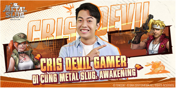 Cris Phan đồng hành cùng Metal Slug: Awakening, sẵn sàng đọ sức cùng fan - Ảnh 1.
