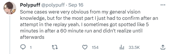 Polypuff admitted that he applied his knowledge but still had to watch replays regularly and there was one case when he had been doing a challenge for 60 minutes and discovered that his vision was revealed right from the 5th minute.