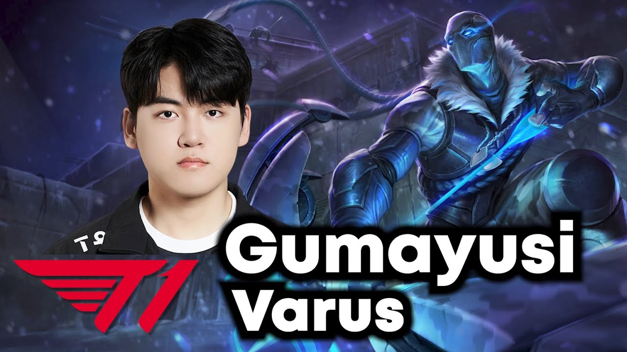Gumayusi sẽ xem xét Varus - cái tên được xem xét Gumayusi sẽ xem xét Varus - cái tên được xem xét