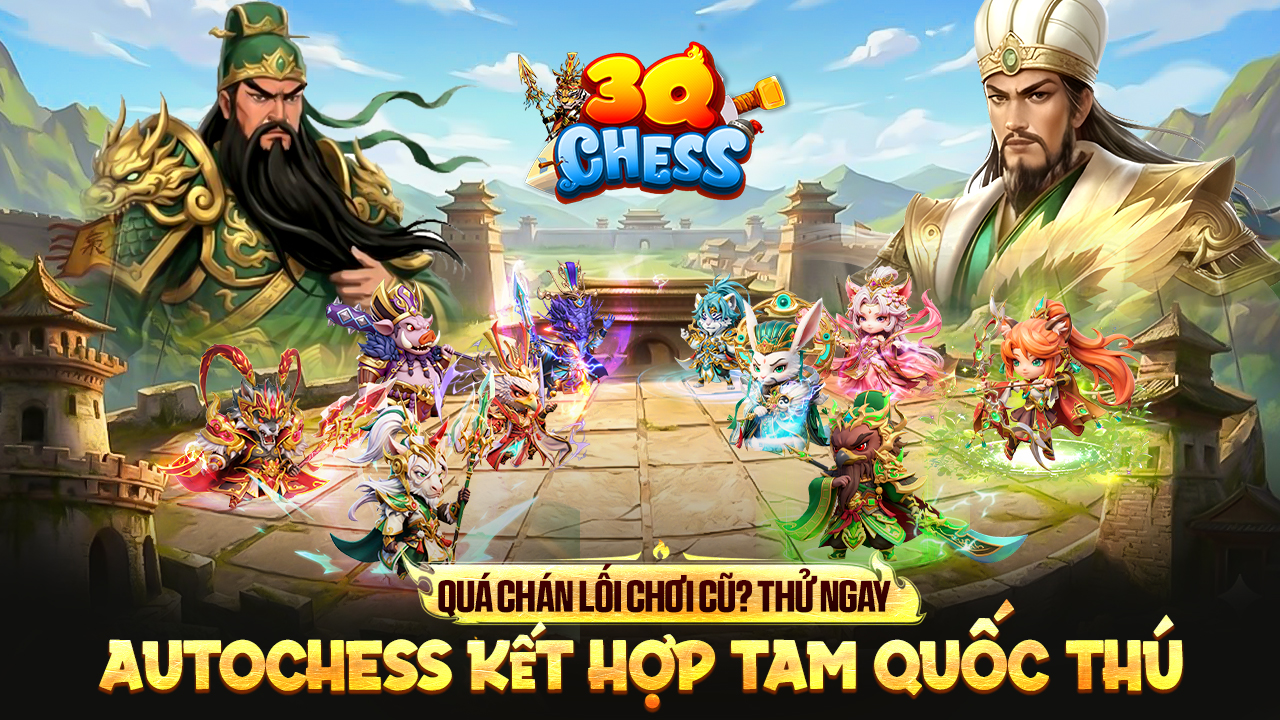 3Q Chess – Kỳ Thủ Tam Quốc: Khi Danh Tướng “Tái Sinh” Thành Thần Thú- Ảnh 7.
