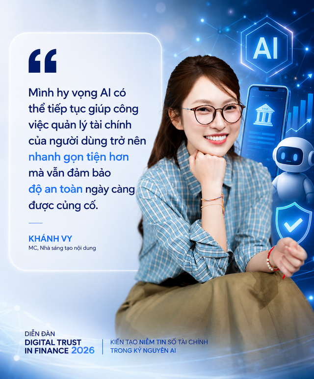 Khánh Vy: “AI có thể giúp quản lý tài chính nhanh hơn, nhưng an toàn vẫn phải là ưu tiên”- Ảnh 4.