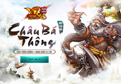 Châu Bá Thông đã xuất hiện tại server mới Ngạo Kiếm Vô Song ngày 12/8