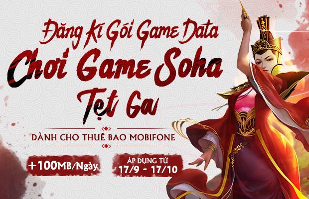  SohaGame hợp tác cùng Mobifone ra mắt gói cước Game Data ưu đãi dung lượng 3G/4G cho game thủ 