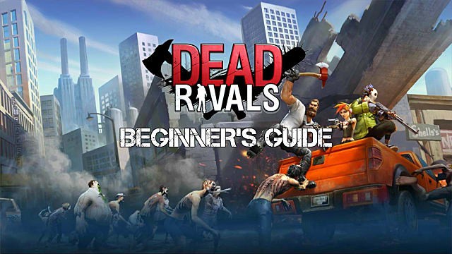 Hướng dẫn cho người mới chơi Dead Rivals - Game bắn súng bối cảnh Zombie cực Hot hiện nay (P1)