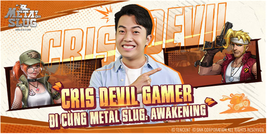 Cris Phan đồng hành cùng Metal Slug: Awakening, sẵn sàng đọ sức cùng fan - Ảnh 1.