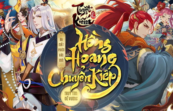 [Tuyệt Kiếm Cổ Phong] Hồng Hoang Chuyển Kiếp - Update Đỉnh Chóp Chính Thức Ra Mắt
