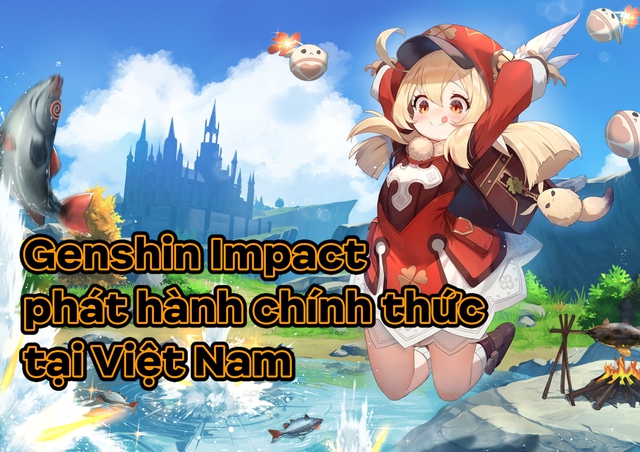 Tin chính thức! Genshin Impact được phát hành độc quyền tại Việt Nam - Ảnh 1.