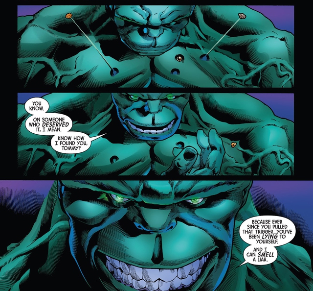 Devil Hulk ngửi thấy sự dối trá, và nghĩ rằng nó đến từ gã Thomas Edward Hill. Nhưng sau đó, ta đều biết những gì hắn nói đều là sự thật.