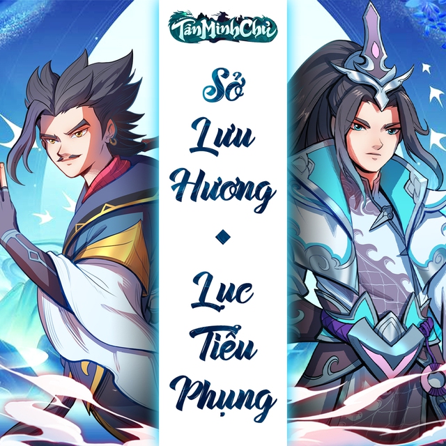 Sở Lưu Hương - Lục Tiểu Phụng sẽ là tướng mới, Tân Minh Chủ trở thành game đa vũ trụ kiếm hiệp đầu tiên tại Việt Nam, Kim - Cổ giao duyên - Ảnh 8.