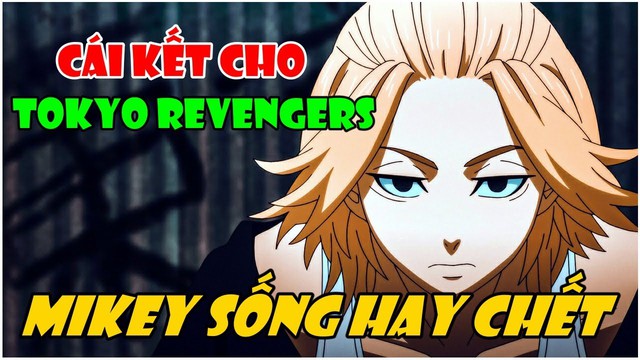 Số phận của Mikey và 4 điều quan trọng mà các fan Tokyo Revengers muốn thấy khi manga này kết thúc? - Ảnh 4.