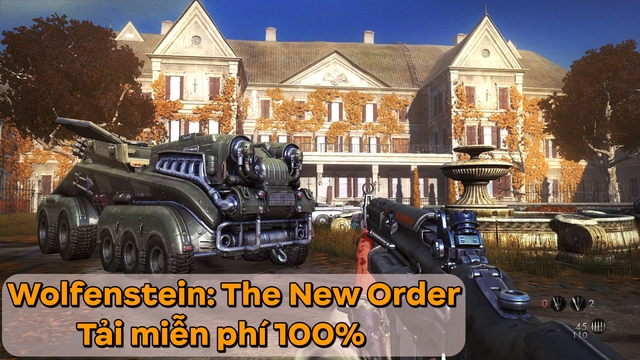 Tải ngay game FPS huyền thoại Wolfenstein: The New Order, miễn phí 100% - Ảnh 1.