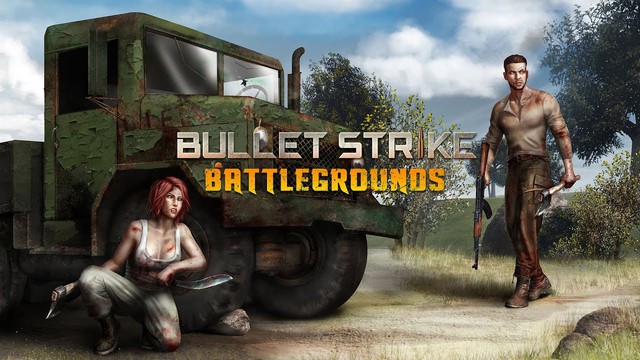 Tặng 500 tài khoản thử nghiệm game hot Bullet Strike: Battlegrounds