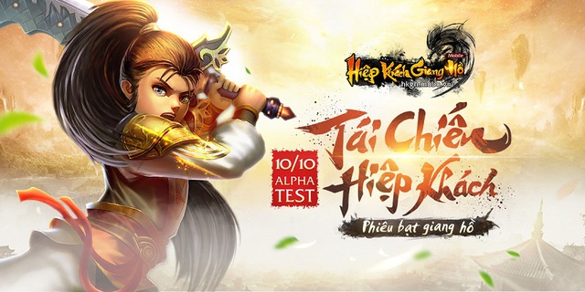 Hiệp Khách Giang Hồ MEM chính thức mở cửa Alpha Test đón game thủ Việt ngày 10/10