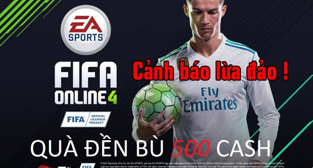 CẢNH BÁO: Quà đền bù 500 Cash khi FIFA Online 4 ra mắt là chiêu trò lừa đảo