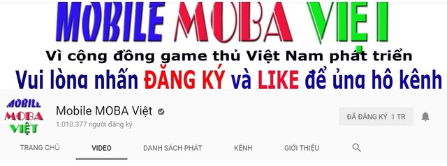 Liên Quân Mobile: Kênh youtube MOBA Việt chính thức đạt 1 triệu lượt subscribe chỉ sau 1 năm hoạt động