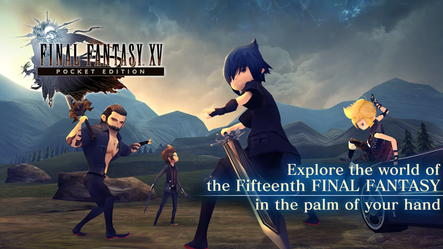 Game hot Final Fantasy XV Pocket Edition chính thức ấn định ngày ra mắt