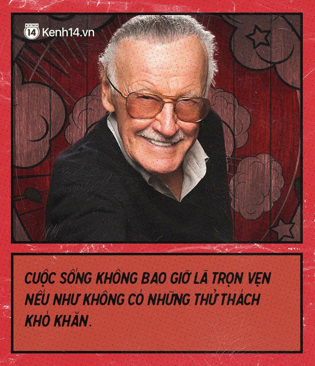 9 câu nói chẳng thể nào quên từ Stan Lee - Huyền thoại của những huyền thoại - Ảnh 6.