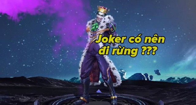 Liên Quân Mobile: 3 lý do để khẳng định việc pick Joker đi rừng sẽ khiến team 