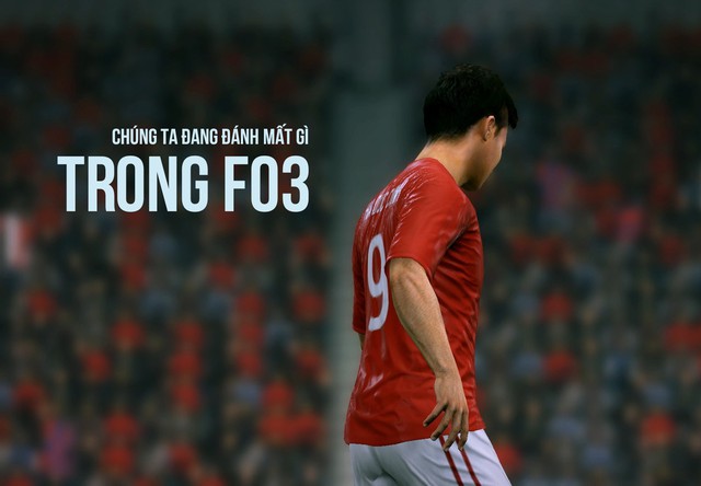 Chúng ta đang đánh mất gì ở FIFA Online 3 (P.2)?