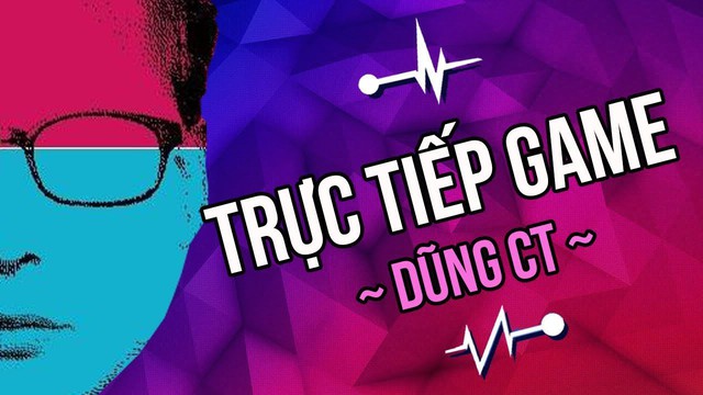 Trực Tiếp Game là một trong nhứng kênh stream tôi thường xuyên theo dõi