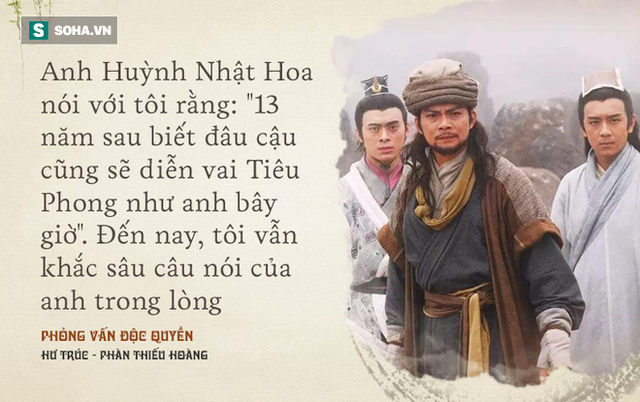 Hư Trúc Thiên Long Bát Bộ trả lời báo Việt Nam: Tôi vẫn chờ đợi cơ hội được đóng Tiêu Phong như anh Huỳnh Nhật Hoa - Ảnh 2.