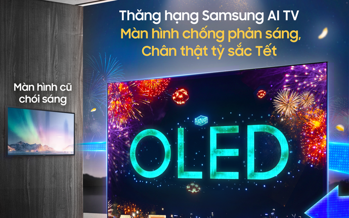 Lên đời TV AI OLED chống phản sáng, Tết thêm sắc nét