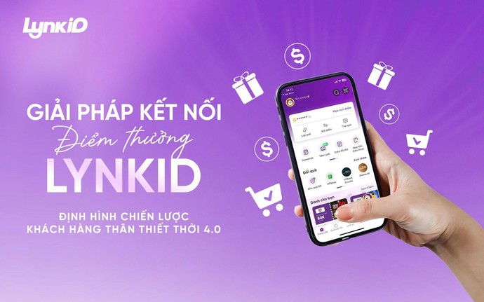 Giải pháp kết nối điểm thưởng LynkiD – Định hình chiến lược khách hàng thân thiết