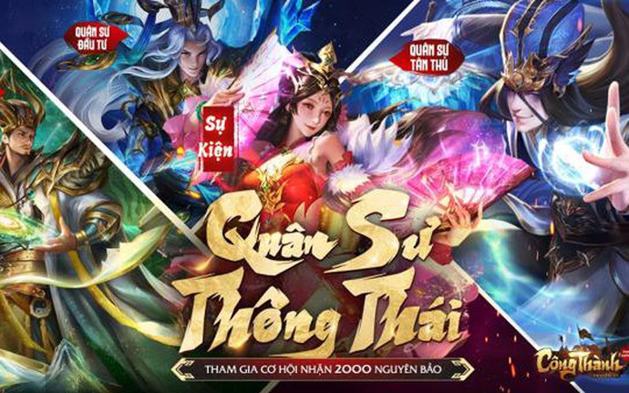 5 lý do khiến Tam Quốc Công Thành Truyền Kỳ đang là điểm hẹn mới của game thủ