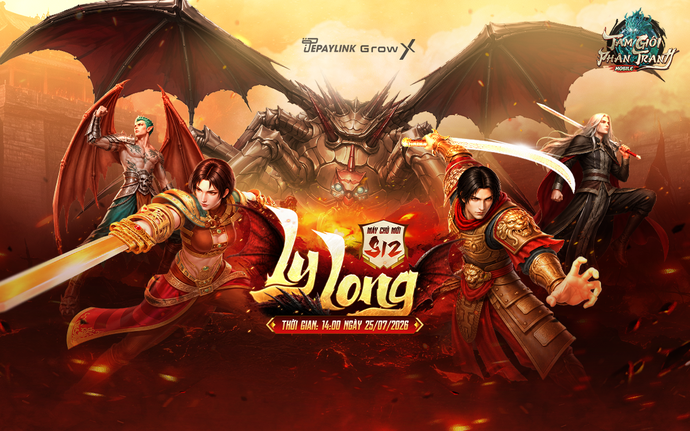 Tam Giới Phân Tranh Mobile bùng nổ cùng S12 Ly Long