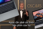 Bàn phím MacBook quá tệ, Apple bị sao Oscar chỉ trích ngay tại sự kiện