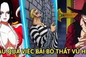 One Piece: Các Thất Vũ Hải sẽ ra sao khi hệ thống này bị bãi bỏ, cuộc chiến ở Wano liệu họ có góp mặt?