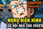 Hé lộ bản phác thảo Dragon Ball Super chap 62: Trai đẹp Moro bón hành cho Vegeta, Hoàng tử saiyan không còn "gáy" được nữa