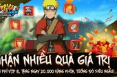 Ninja Làng Lá Mobile chìu fan Naruto hết nấc tặng miễn phí VIP 8, Tướng đỏ mừng ra mắt game hôm nay 4/8
