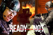 Tựa game "phá hoại tình anh em Team Đụt" - Ready or Not bất ngờ nổi tiếng trên Steam