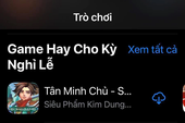 Tân Minh Chủ All Kill BXH trên App Store, độc chiếm TOP 1 Game Hay cho Kỳ Nghỉ Lễ