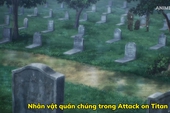 Nhân vật quần chúng trong Attack on Titan luôn gặp "số nhọ", các fan cho rằng đúng là một anime ám ảnh người xem