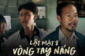 Bài học quá đời từ Lật Mặt 8: Đời cha ăn mặn, đời con không nhất thiết khát nước!
