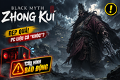 Black Myth: Zhong Kui đẹp tới mức siêu thực, game thủ vội lo ngại, khóc ròng vì điều này