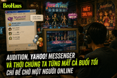Audition, Yahoo! Messenger và thời các game thủ từng mất cả buổi tối chỉ để chờ một người online