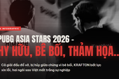 PUBG Asia Stars 2026 - Hy hữu, bê bối, thảm họa…